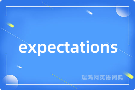 expectations