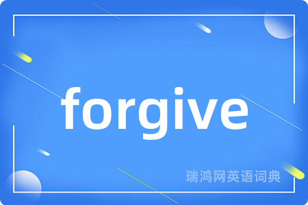 forgive