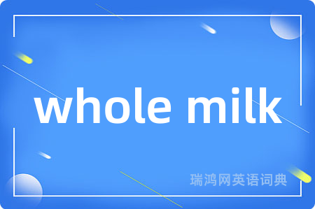 whole milk