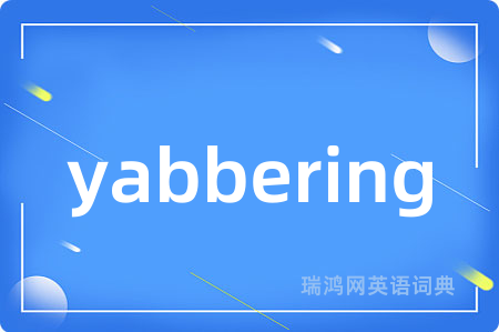 yabbering